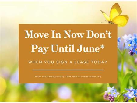 Move-in now and don't pay until June