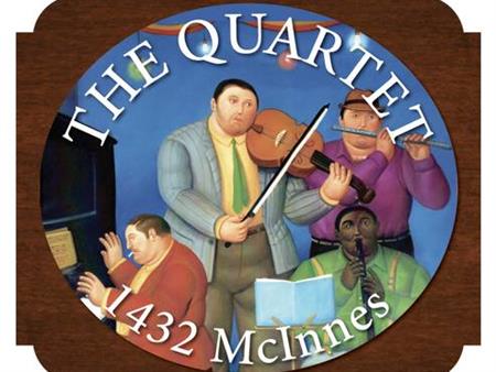 The Quartet on McInnes, 2/2+den Avail. February 1st