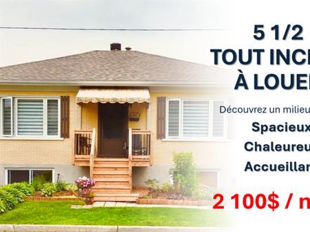 MAGNIFIQUE 5 ½ TOUT INCLUS!