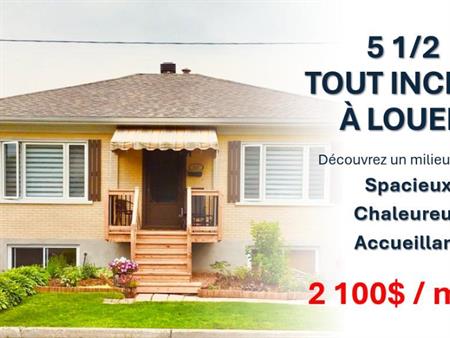 MAGNIFIQUE 5 ½ TOUT INCLUS!