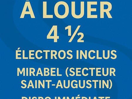 🏡 4 ½ à louer à Mirabel (Saint-Augustin) | Construction récente | Secteur recherché