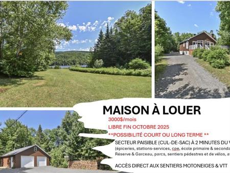 maison à louer -court ou long terme