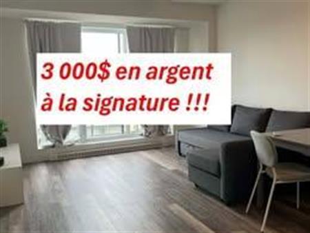 3-1/2 libre immédiatement: on remet 3000$ en argent à la signature
